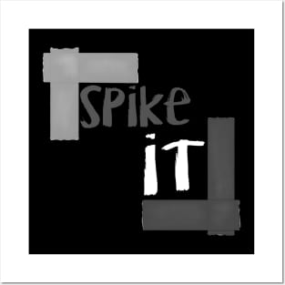 Spike It - Gaff Tape Shirt for Stage Managers, Actors, and Techies Posters and Art